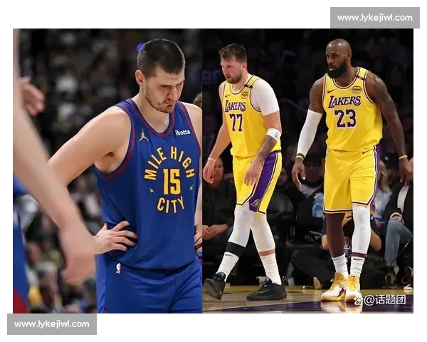 NBA湖人对阵掘金G2回放解析约基奇统治力与湖人调整空间